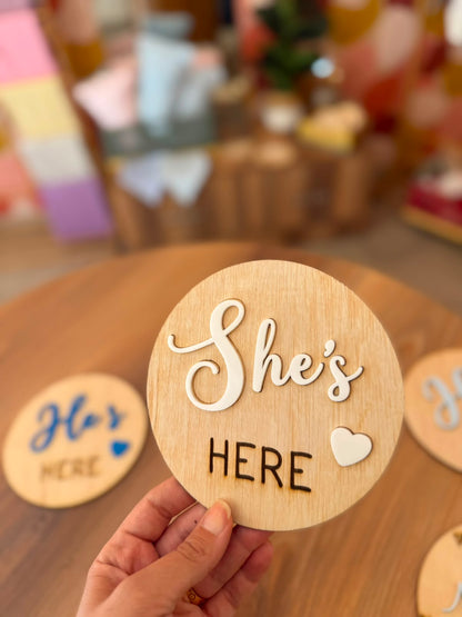 He's/She's Here - Wooden Plaque